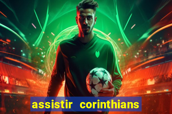 assistir corinthians x s o paulo futemax